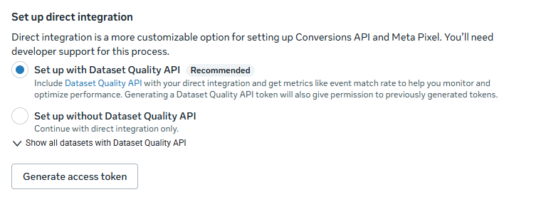 Der Abschnitt Set up direct integration im Events Manager von Meta, englisch: zwei Optionen mit und ohne Dataset Quality API, darunter der Knopf Generate access token