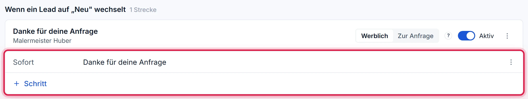 Eine Strecke als Fläche unter ihrem Auslöser: Name, Art der Mails, Aktiv-Schalter und darunter die Schritte mit Zeitpunkt und Betreff